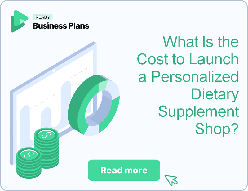 What Is the Cost to Launch a Personalized Dietary Supplement Shop?