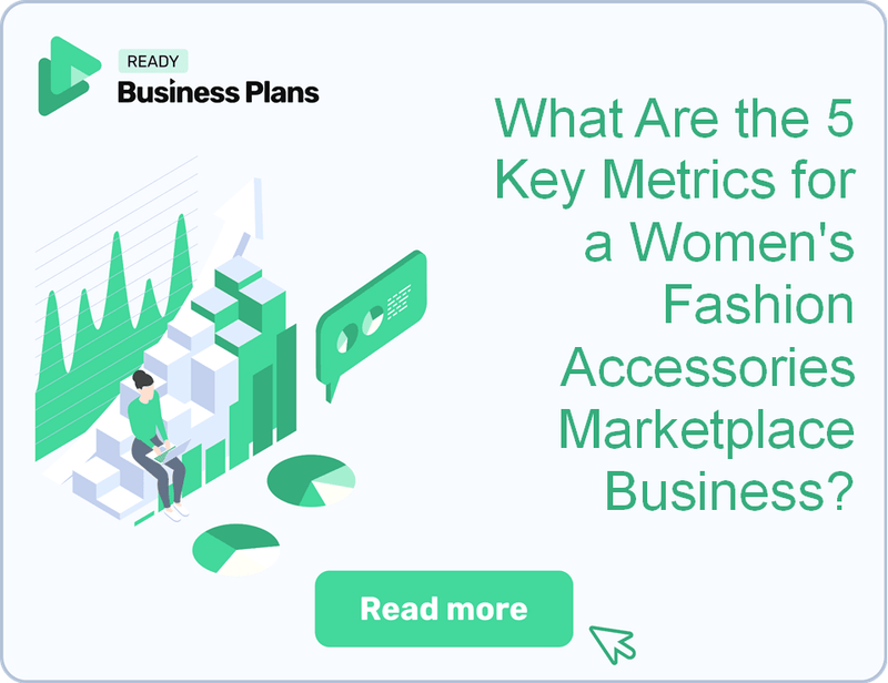 What Are the 5 Key Metrics for a Women's Fashion Accessories Marketplace Business?