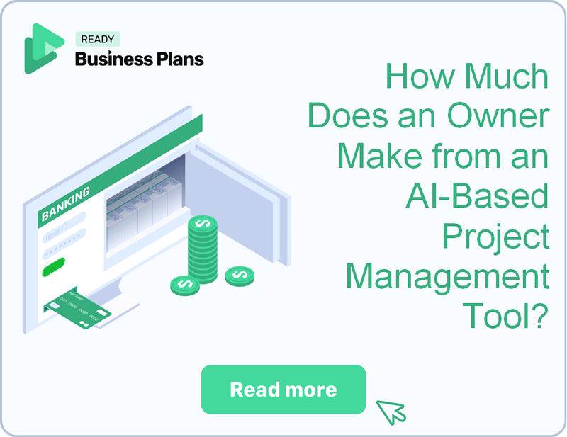 How Much Does an Owner Make from an AI-Based Project Management Tool?