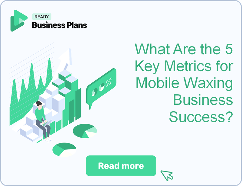 What Are the 5 Key Metrics for Mobile Waxing Business Success?