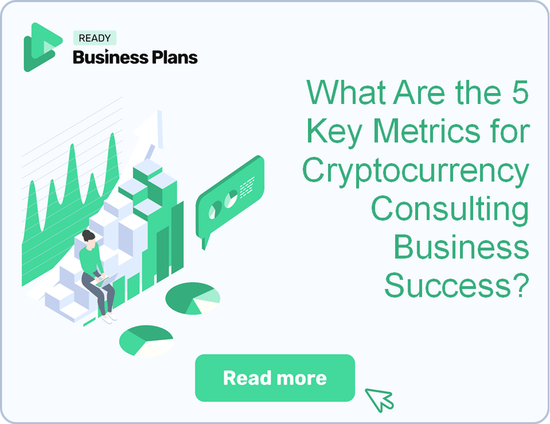 What Are the 5 Key Metrics for Cryptocurrency Consulting Business Success?