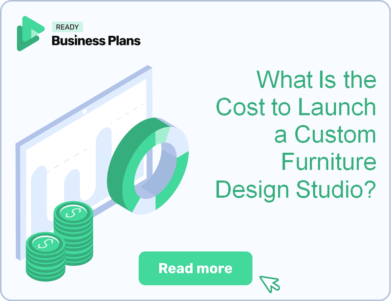 What Is the Cost to Launch a Custom Furniture Design Studio?