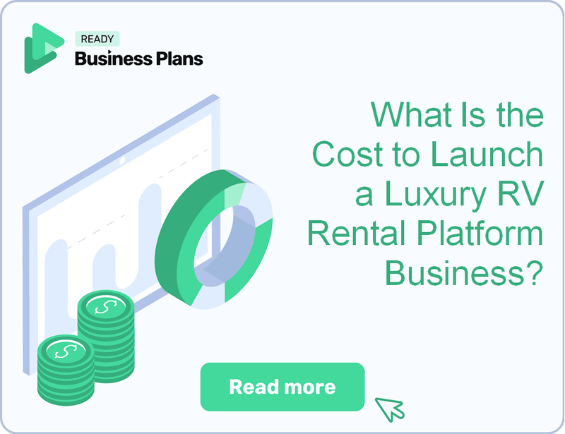 What Is the Cost to Launch a Luxury RV Rental Platform Business?