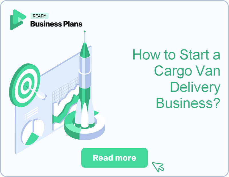 How to Start a Cargo Van Delivery Business?