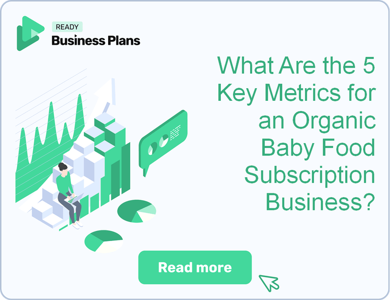 What Are the 5 Key Metrics for an Organic Baby Food Subscription Business?