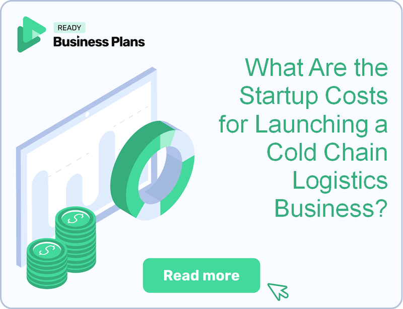 What Are the Startup Costs for Launching a Cold Chain Logistics Business?
