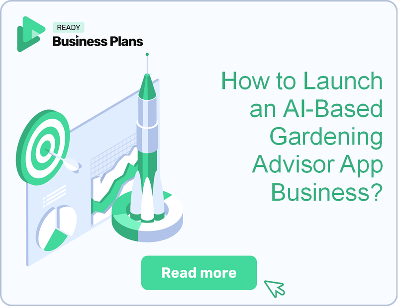 How to Launch an AI-Based Gardening Advisor App Business?