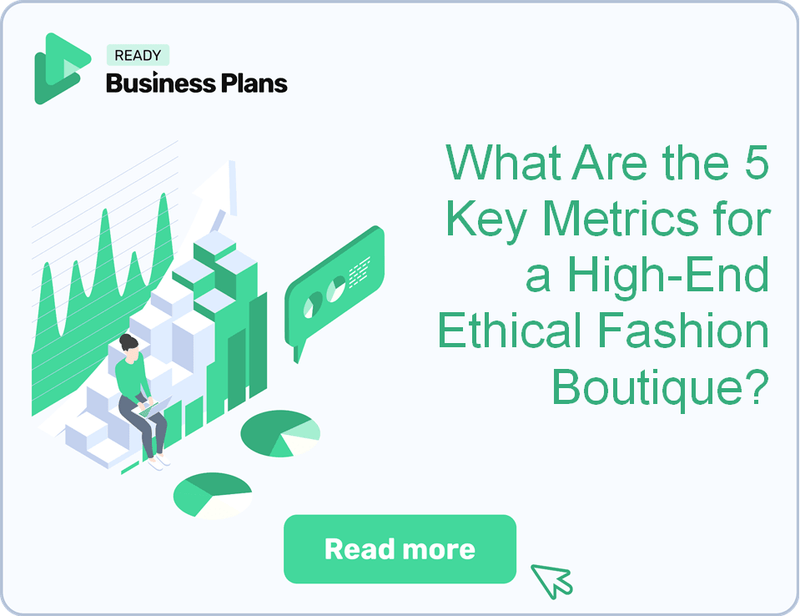 What Are the 5 Key Metrics for a High-End Ethical Fashion Boutique?