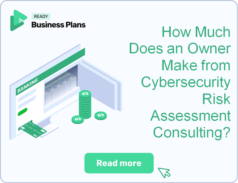 How Much Does an Owner Make from Cybersecurity Risk Assessment Consulting?
