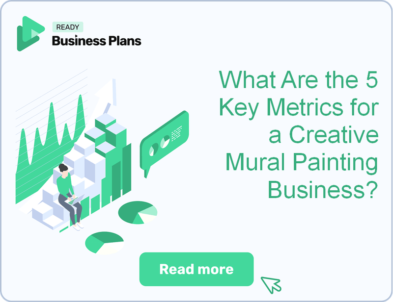 What Are the 5 Key Metrics for a Creative Mural Painting Business?