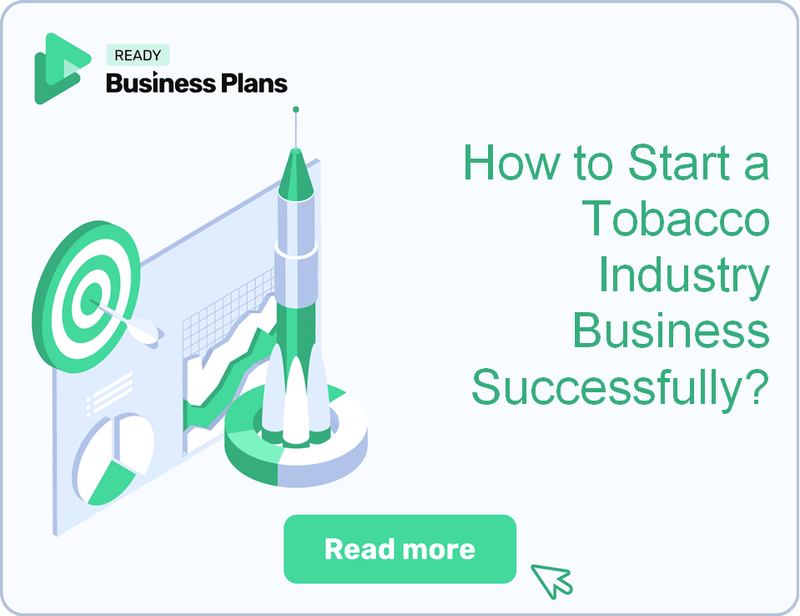 How to Start a Tobacco Industry Business Successfully?