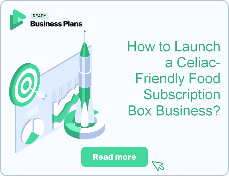 How to Launch a Celiac-Friendly Food Subscription Box Business?