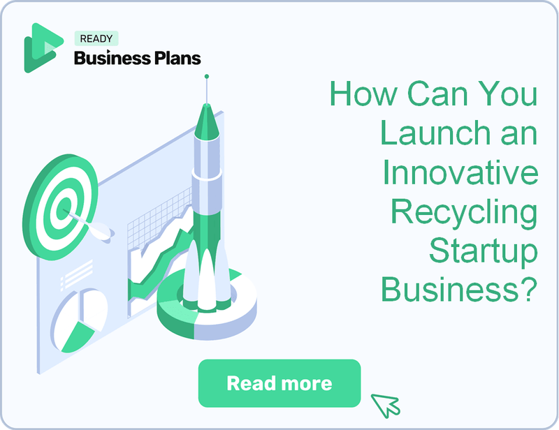 How Can You Launch an Innovative Recycling Startup Business?