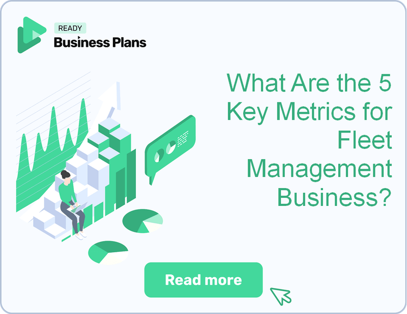 What Are the 5 Key Metrics for Fleet Management Business?