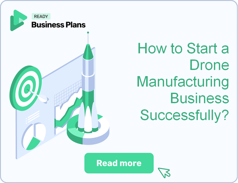 How to Start a Drone Manufacturing Business Successfully?