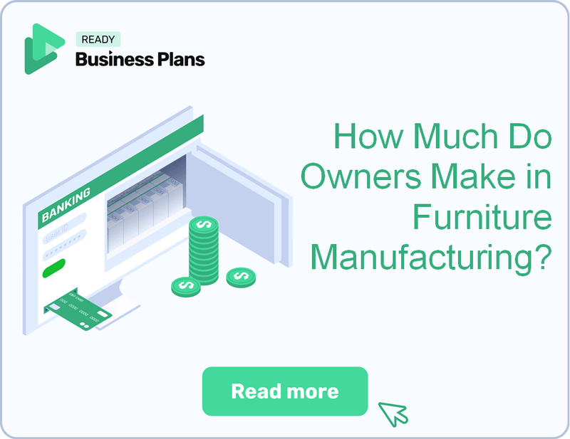How Much Do Owners Make in Furniture Manufacturing?