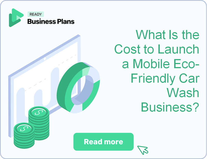 What Is the Cost to Launch a Mobile Eco-Friendly Car Wash Business?