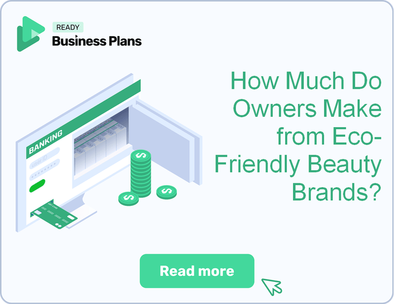 How Much Do Owners Make from Eco-Friendly Beauty Brands?