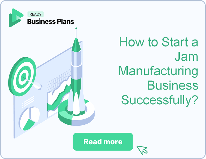 How to Start a Jam Manufacturing Business Successfully?