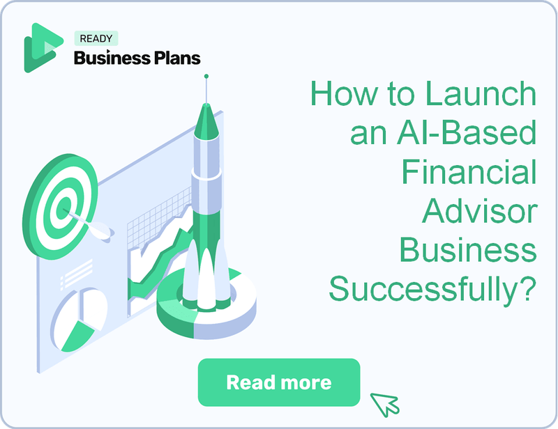 How to Launch an AI-Based Financial Advisor Business Successfully?