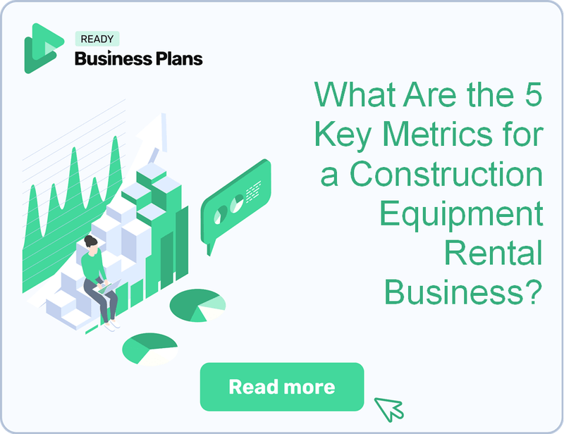 What Are the 5 Key Metrics for a Construction Equipment Rental Business?