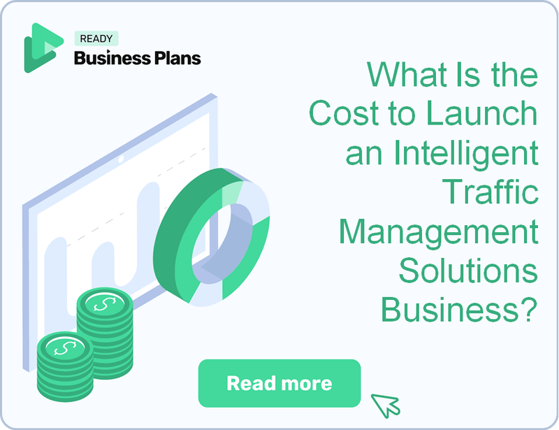 What Is the Cost to Launch an Intelligent Traffic Management Solutions Business?