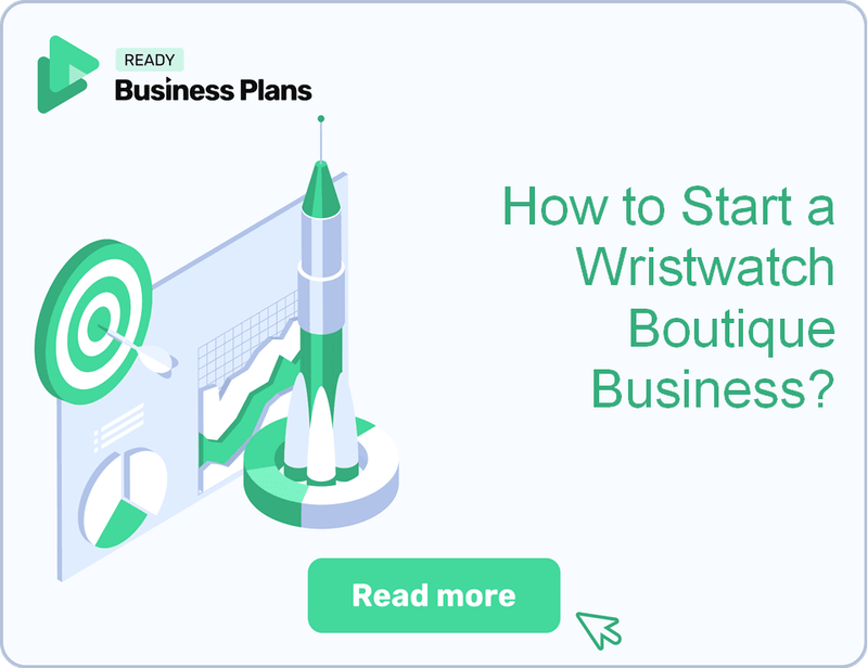 How to Start a Wristwatch Boutique Business?