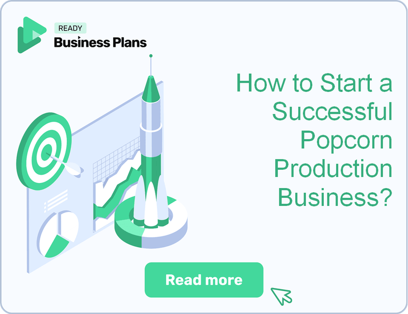 How to Start a Successful Popcorn Production Business?