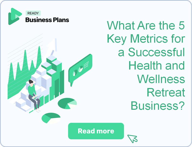 What Are the 5 Key Metrics for a Successful Health and Wellness Retreat Business?