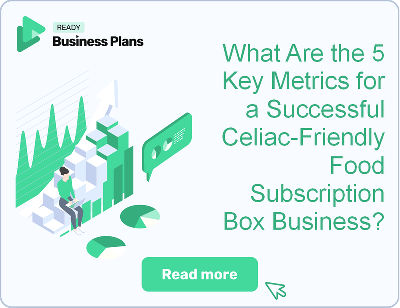 What Are the 5 Key Metrics for a Successful Celiac-Friendly Food Subscription Box Business?