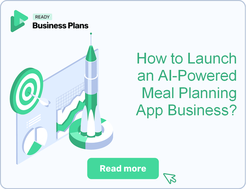 How to Launch an AI-Powered Meal Planning App Business?