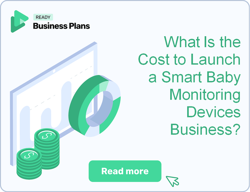 What Is the Cost to Launch a Smart Baby Monitoring Devices Business?