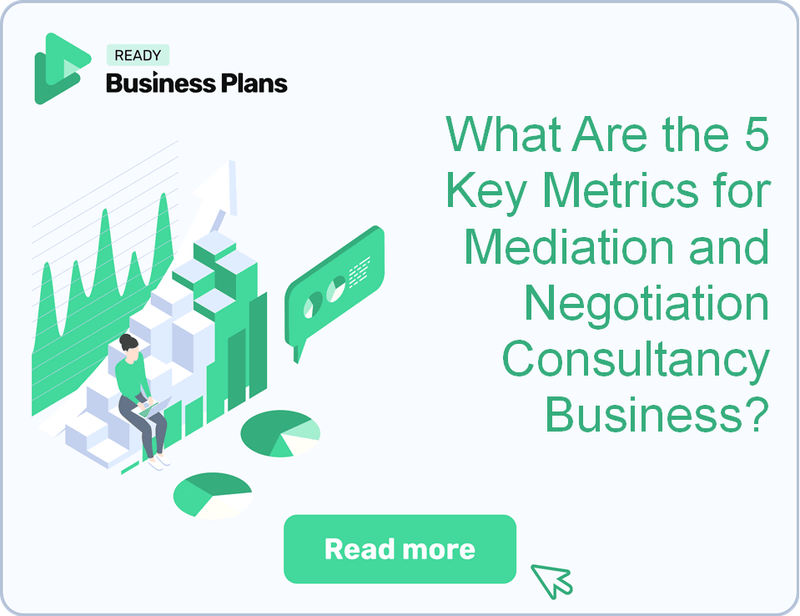 What Are the 5 Key Metrics for Mediation and Negotiation Consultancy Business?