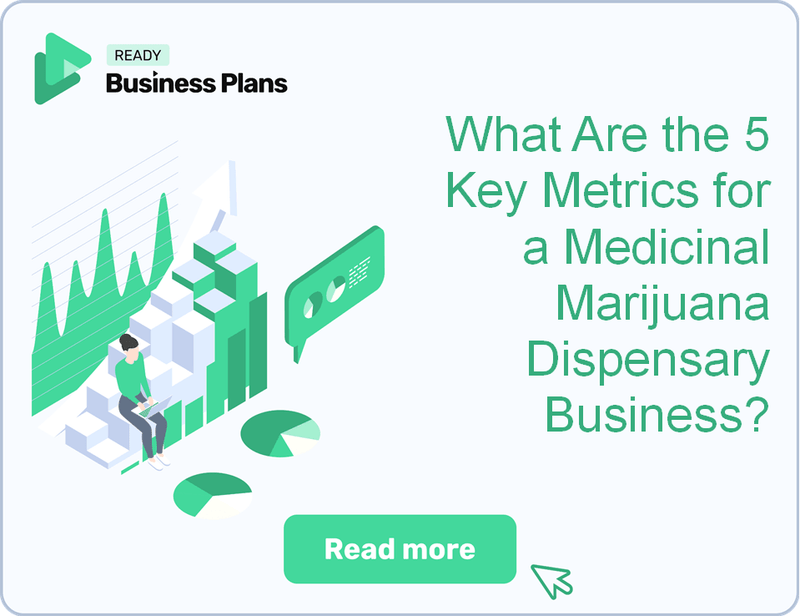 What Are the 5 Key Metrics for a Medicinal Marijuana Dispensary Business?