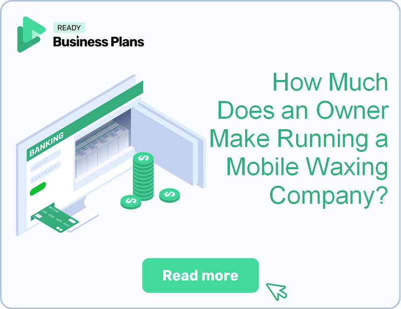 How Much Does an Owner Make Running a Mobile Waxing Company?