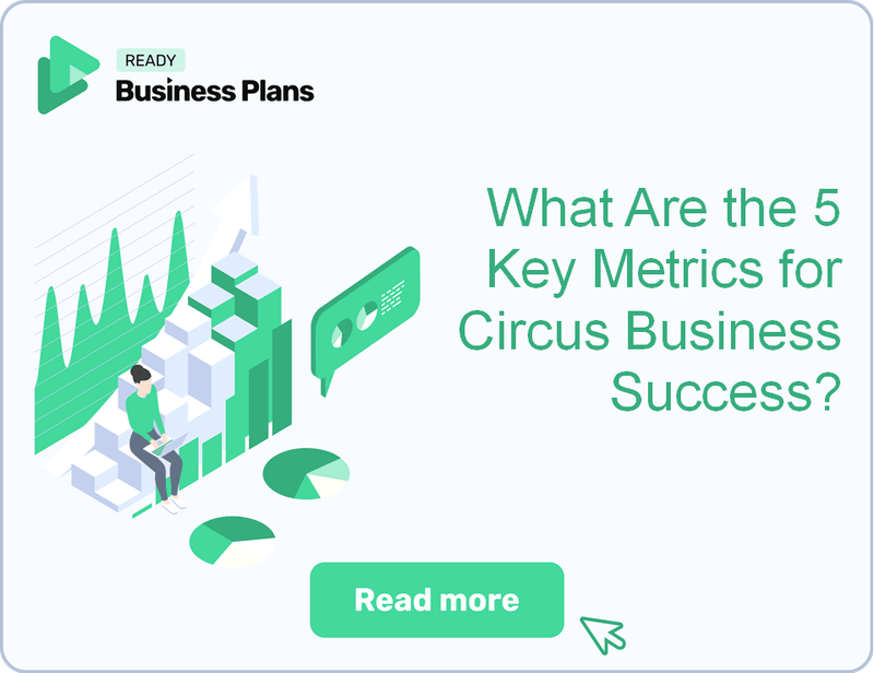 What Are the 5 Key Metrics for Circus Business Success?