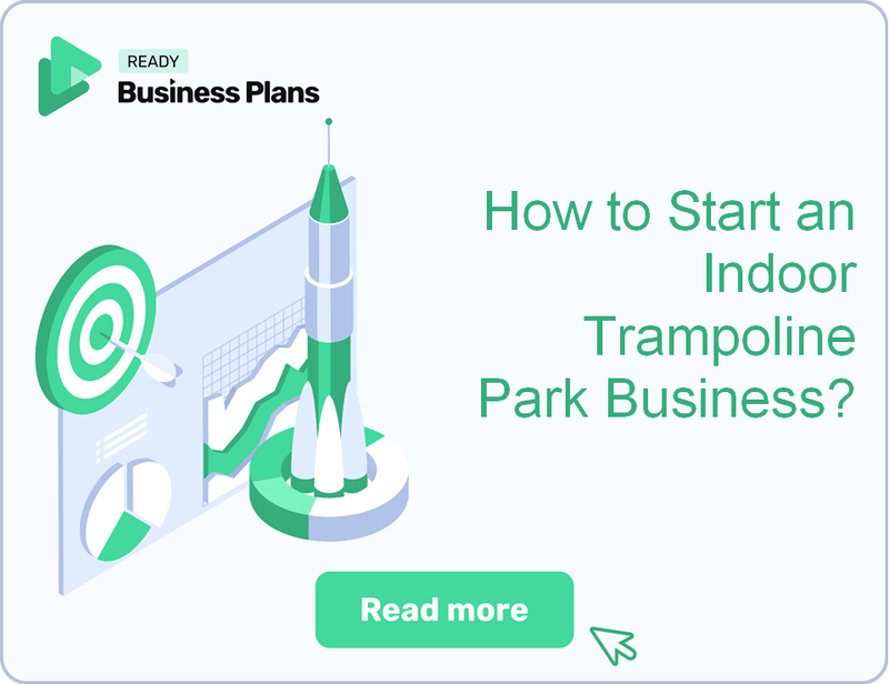 How to Start an Indoor Trampoline Park Business?