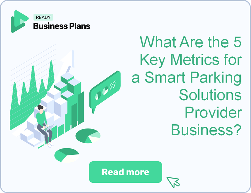 What Are the 5 Key Metrics for a Smart Parking Solutions Provider Business?