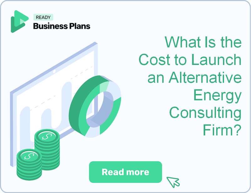 What Is the Cost to Launch an Alternative Energy Consulting Firm?