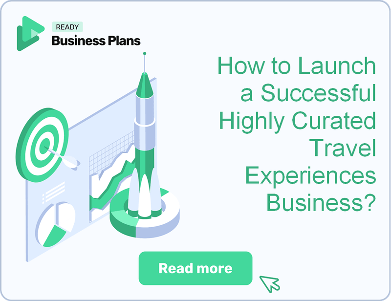 How to Launch a Successful Highly Curated Travel Experiences Business?
