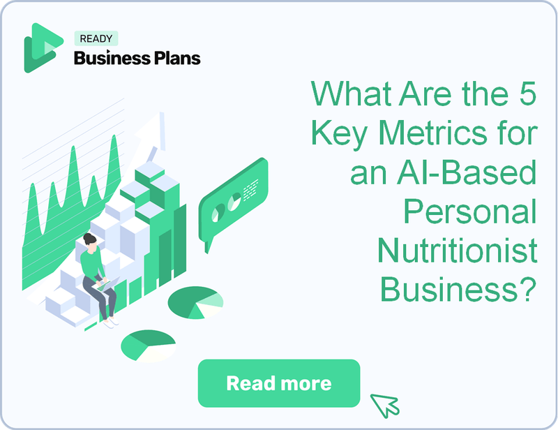 What Are the 5 Key Metrics for an AI-Based Personal Nutritionist Business?