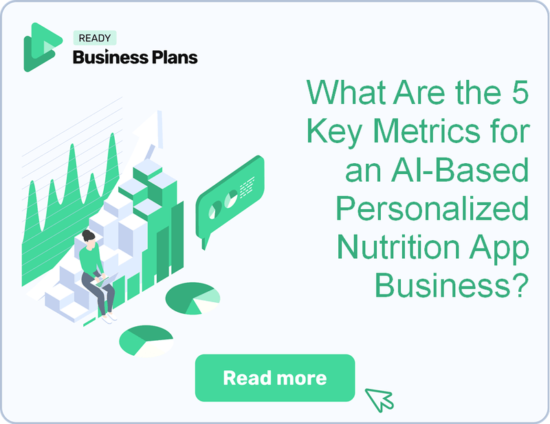 What Are the 5 Key Metrics for an AI-Based Personalized Nutrition App Business?