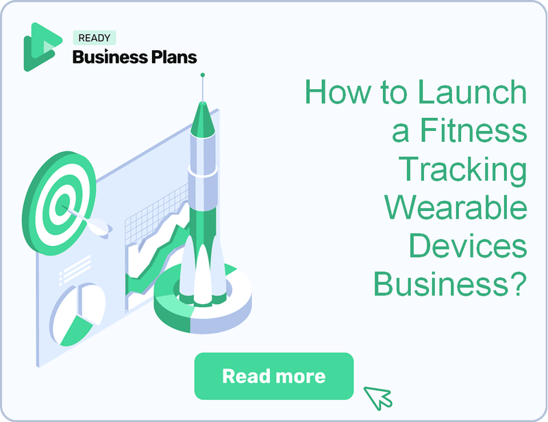 How to Launch a Fitness Tracking Wearable Devices Business?