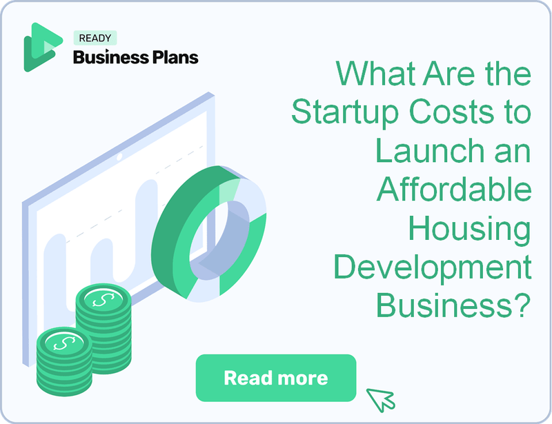 What Are the Startup Costs to Launch an Affordable Housing Development Business?
