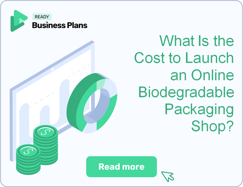 What Is the Cost to Launch an Online Biodegradable Packaging Shop?