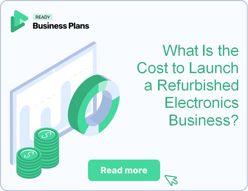 What Is the Cost to Launch a Refurbished Electronics Business?