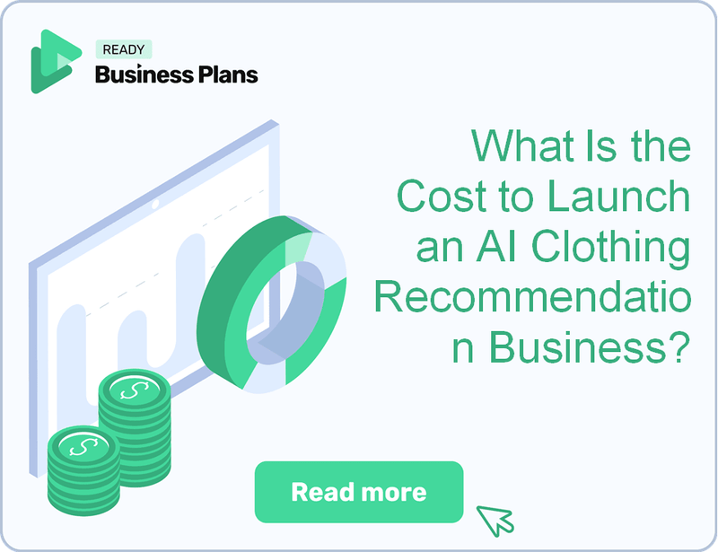 What Is the Cost to Launch an AI Clothing Recommendation Business?
