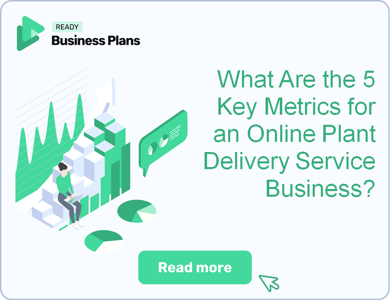 What Are the 5 Key Metrics for an Online Plant Delivery Service Business?