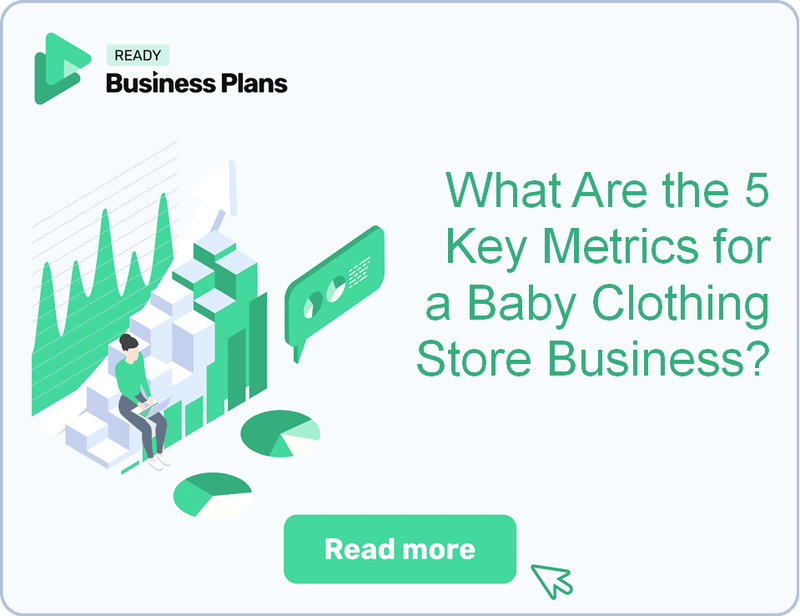 What Are the 5 Key Metrics for a Baby Clothing Store Business?