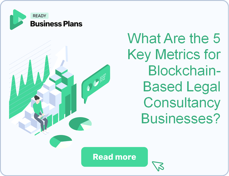 What Are the 5 Key Metrics for Blockchain-Based Legal Consultancy Businesses?